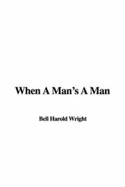 Cover of: When a Man's a Man by Harold Bell Wright