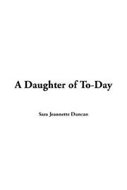 Cover of: A Daughter of To-day | Sara Jeannette Duncan