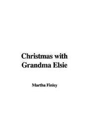 Cover of: Christmas With Grandma Elsie by Martha Finley