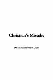 Cover of: Christian's Mistake by Dinah Maria Mulock Craik, Dinah Maria Mulock Craik