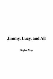 Cover of: Jimmy, Lucy, and All