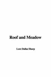 Cover of: Roof and Meadow by Dallas Lore Sharp