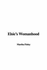 Cover of: Elsie's Womanhood by Martha Finley