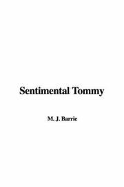 Cover of: Sentimental Tommy | J. M. Barrie