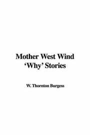 Cover of: Mother West Wind 'why' Stories by Thornton W. Burgess, Harrison Cady, Thornton W. Burgess