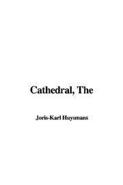 Cover of: The Cathedral by Joris-Karl Huysmans