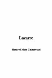 Cover of: Lazarre | Mary Hartwell Catherwood