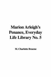 Cover of: Marion Arleigh's Penance, Everyday Life Library No. 5