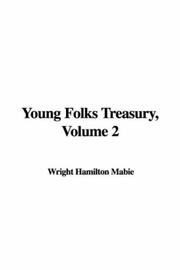 Young folks' treasury .. by Hamilton Wright Mabie