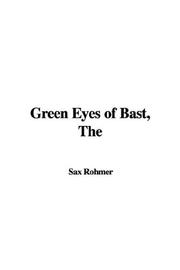 Cover of: The Green Eyes of Bast by Sax Rohmer