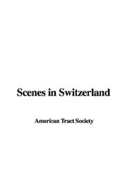 Cover of: Scenes in Switzerland