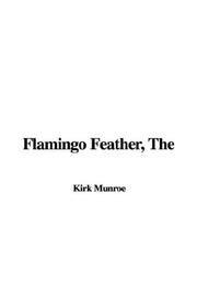 Cover of: Flamingo Feather by Kirk Munroe, Kirk Munroe