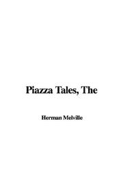 Cover of: Piazza Tales by Herman Melville, Herman Melville