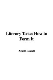 Cover of: Literary Taste by Arnold Bennett