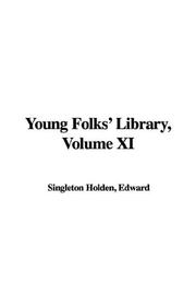 Cover of: Young Folks' Library by Edward Singleton Holden