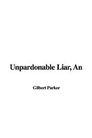 Cover of: An Unpardonable Liar