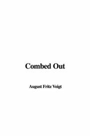 Cover of: Combed Out by Fritz August Voigt