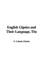 Cover of: The English Gipsies And Their Language by Charles Godfrey Leland
