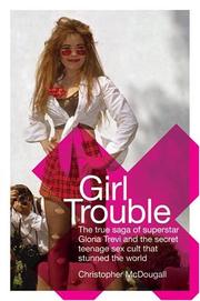 Cover of: Girl Trouble | Christopher McDougall