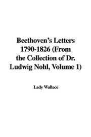 Beethoven's Letters 1790-1826 by Grace, Lady Wallace