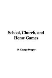 Cover of: School, Church, And Home Games