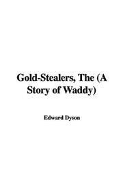 Cover of: The Gold-stealers: A Story of Waddy