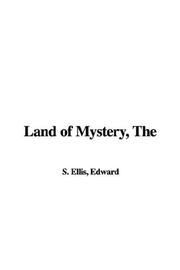 Cover of: The Land of Mystery by Edward Sylvester Ellis