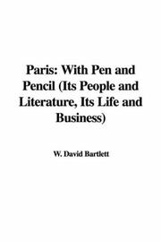 Cover of: Paris: With Pen And Pencil Its People And Literature, Its Life And Business