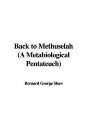 Cover of: Back to Methuselah, a Metabiological Pentateuch by George Bernard Shaw