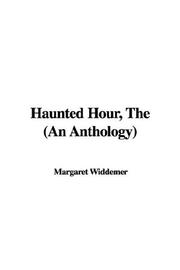 Cover of: The Haunted Hour, an Anthology | Margaret Widdemer