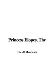 Cover of: Princess Elopes by Harold MacGrath