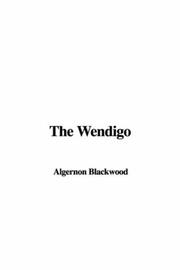 Cover of: The Wendigo by Algernon Blackwood