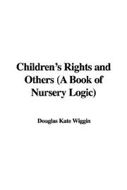 Cover of: Children's Rights and Others: A Book of Nursery Logic