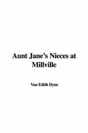 Cover of: Aunt Jane's Nieces at Millville by L. Frank Baum, L. Frank Baum