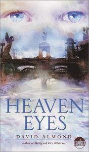 Cover of: Heaven Eyes by David Almond, David Almond