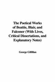 Cover of: The Poetical Works of Beattie, Blair, And Falconer by George Gilfillan
