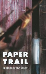 Cover of: Paper Trail (Laurel-Leaf Books) by Barbara Gilbert