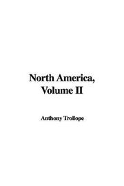 Cover of: North America by Anthony Trollope