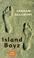 Cover of: Island Boyz