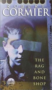 Cover of: The Rag and Bone Shop (Readers Circle) by Robert Cormier
