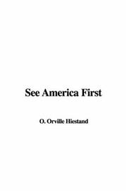 Cover of: See America First | Orville O. Hiestand