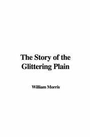 Cover of: The Story of the Glittering Plain by William Morris