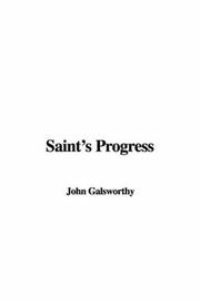 Cover of: Saint's Progress by John Galsworthy, John Galsworthy