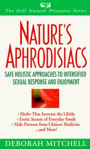 Cover of: Nature's aphrodisiacs by Deborah R. Mitchell