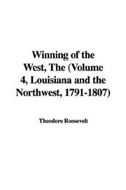 Cover of: The Winning of the West by Theodore Roosevelt