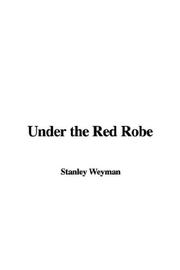 Cover of: Under the Red Robe by Stanley John Weyman