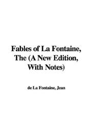 Cover of: The Fables of La Fontaine by Jean de La Fontaine