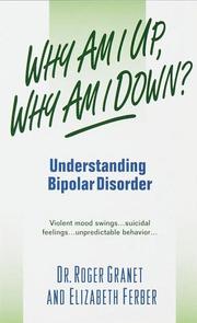 Cover of: Why Am I Up, Why Am I Down?: Understanding Bipolar Disorder
