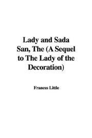 Cover of: The Lady And Sada San, by Frances Little