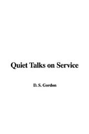 Cover of: Quiet Talks on Service by Samuel Dickey Gordon, Samuel Dickey Gordon